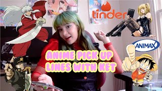 ANIME PICK UP LINES ON TINDER