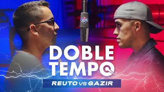 GAZIR y REUTO se retan al DOBLE TEMPO | Red Bull Batalla