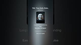 “Easy Smile, Broken World”