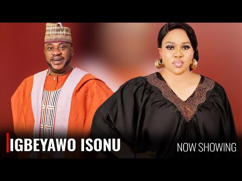 IGBEYAWO ISONU - A Nigerian Yoruba Movie Starring Odunlade Adekola |