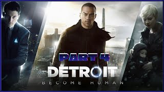 Detroit: Become Human PC Gameplay Part 4 - FULL GAME (1 Hour 30 min)