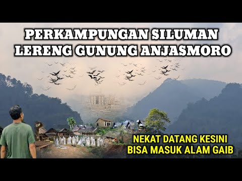 Ngeri !! Ikuti Kang Slamet Dari Belakang Menuju Perkampungan Siluman Lereng Gunung Anjasmoro