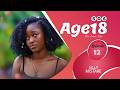 AGE18 - SEASON 6  EPISODE 12 - DRAMA SERIES