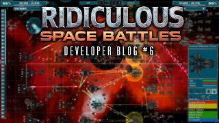 Ridiculous Space Battles Developer Blog #6