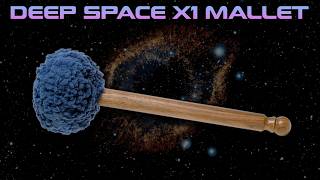 Deep Space - X1 Mallet (Example) | Gongs Unlimited
