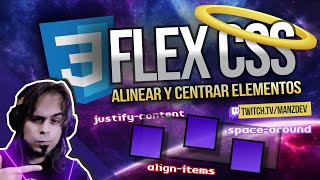 Flex CSS: Alinear, centrar y reordenar elementos