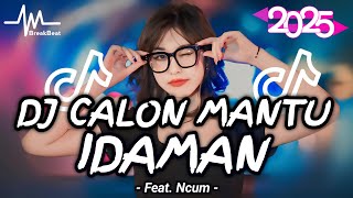 DJ CALON MANTU IDAMAN MAMA MU (Rombongan Bodonk Koplo) ♫ TIKTOK FYP VIRAL REMIX VERSION