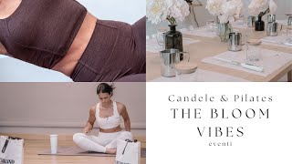 il nostro primo evento dal vivo! Candele & Pilates | The Bloom Vibes eventi