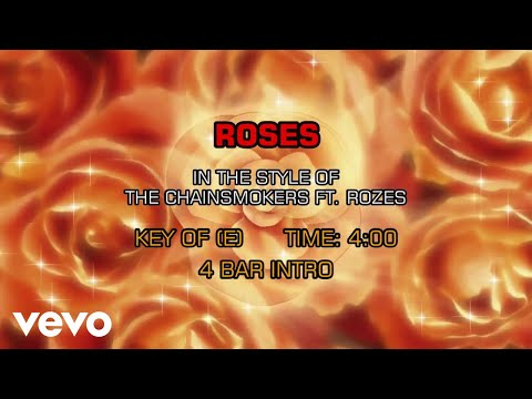 The Chainsmokers feat. ROZES – Roses (Karaoke)