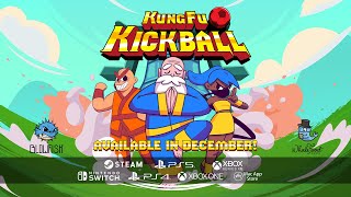 KungFu Kickball release date, new trailer