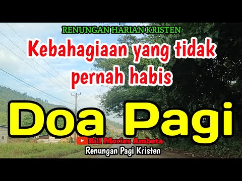 Renungan Pagi - Kebahagiaan yang tidak pernah habis