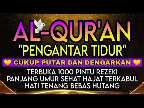AL-QURAN MERDU PENGANTAR TIDUR | Doa Pembuka Rezeki Dari Segala Penjuru, Doa Pelunas Hutang