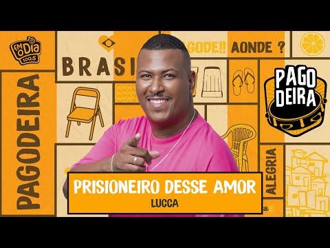 Cantor Lucca - Prisioneiro desse amor