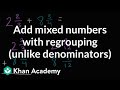 Adding Mixed Numbers with Regrouping
