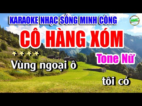Cô Hàng Xóm Karaoke Nhạc Sống Bolero Tone Nữ Cực Hay Và Dễ Hát – Nhạc Sống Minh Công