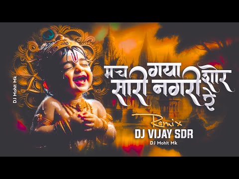 Mach Gaya Shor Sari Nagri Re - Dj Remix- DJ VIJAY SDR - Tapori Dj Remix Janmashtmi | DJ Mohit Mk