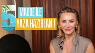 5 Madde ile Yaza Hazırlan! | Ashley Joy