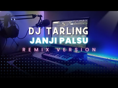 DJ Tarling Jadul "JANJI PALSU" Remix Version