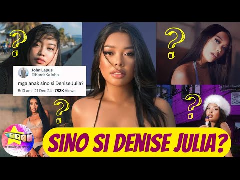 Sino si Denise Julia?