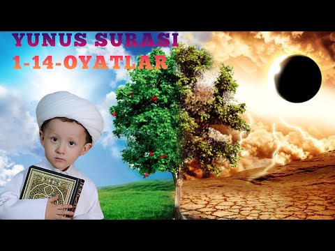 yunus surasi 1-14-oyatlar