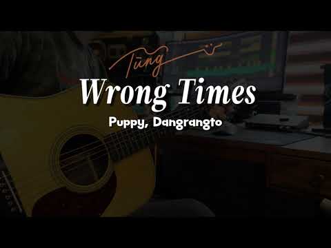 Wrong Times - Puppy, Dangrangto ( Guitar đệm + Cajon & Bass ) #tungacoustic #tungtic