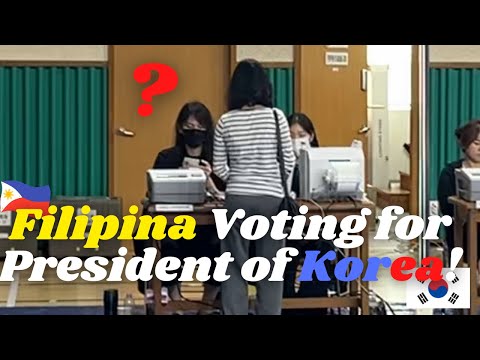 Filipina Voting for Korean President Election!
