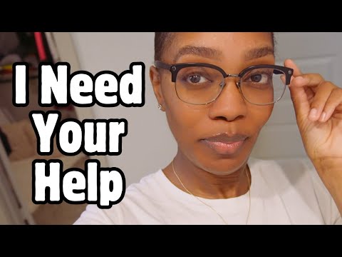 I NEED YOUR HELP!