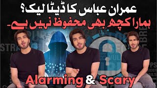 Imran Abbas| very Alarming &  Scary. Be Careful