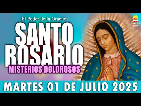 🌹 SANTO ROSARIO ❤️ de Hoy MARTES 01 de Julio de 2025 🌺|MISTERIOS DOLOROSOS🌷