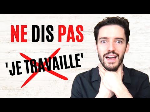 Ces phrases sont meilleures que "Je travaille"