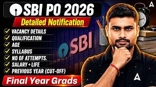 SBI PO 2026 Detailed Notification Out| Vacancy, Eligibility, Age Limit, Syllabus & Cut-Off Explained