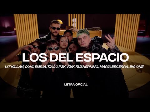 LIT killah, Duki, Emilia, Tiago PZK, FMK, Rusherking, Maria Becerra – Los Del Espacio | CantoYo