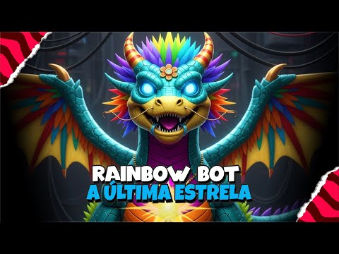 🌈 Rainbow Bot Ascensão Final A Última Estrela ✨