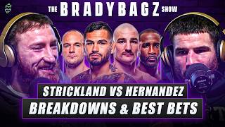 UFC Houston Strickland/Hernandez Breakdowns & Picks | The BradyBagz Show with Sean Brady & Joe Pyfer