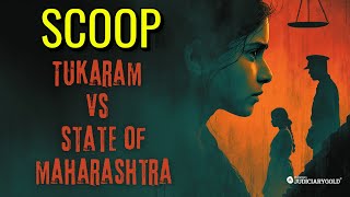 Tukaram vs State of Maharashtra: The Mathura Rape Case | Landmark Judgments