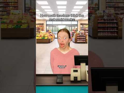 How math teachers think the real world works #comedy #skit #pov
