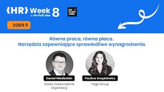 HR Week 8: Dzień 5. Równość wynagrodzeń. Narzędzia zapewniające sprawiedliwe wynagrodzenia.