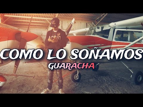 Como Lo Soñamos (Guaracha) - NachoMix | Guarachazo y Chispazo⚡