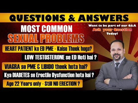 Sexual Problems Q&A | Diabetes se erectile dysfunction? | Can Viagra cure premature ejaculation?