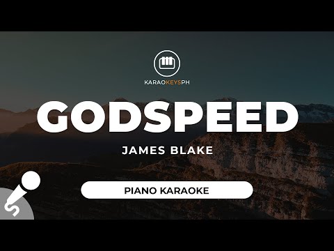 Godspeed – James Blake (Piano Karaoke)