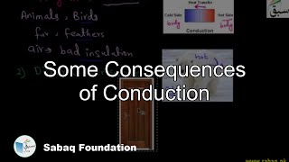 Some Consequences of Conduction
