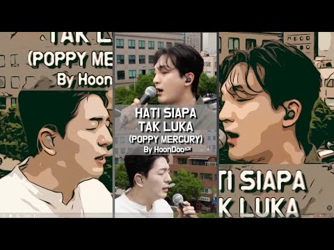 [COVER] ‘HATI SIAPA TAK LUKA’(ID&KOR Ver) - ‘Poppy Mercury’ by HoonDoo🇰🇷