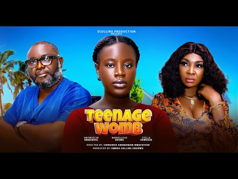 TEENAGE WOMB - STELLA UKWUEZE, MARVELOUS EKUMA - Nigerian Movies 2025 Latest Full Movies