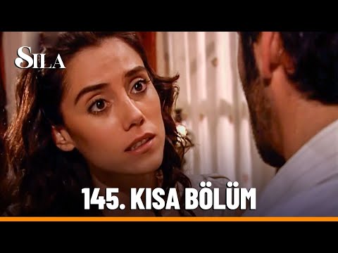 145. Kısa Bölüm - Sıla