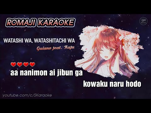 Guiano – Watashi wa, Watashitachi wa【Karaoke Instrumental Off Vocal】私は、私達は (feat.可不) MORE MORE JUMP!