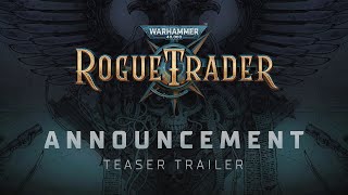 cRPG Warhammer game announced for PC and consoles Warhammer 40k: Rogue Trader
