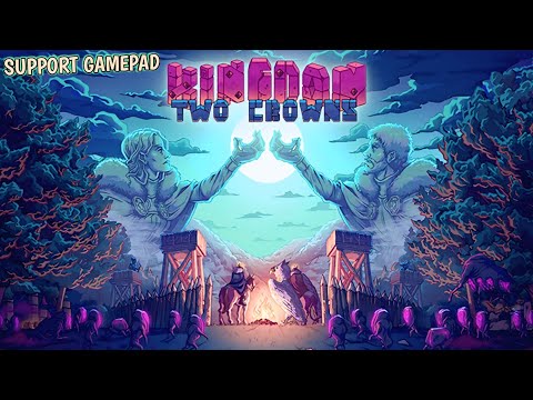 Keren ! Bisa Main Game Kingdom: Two Crowns Versi Switch Di Android Offline