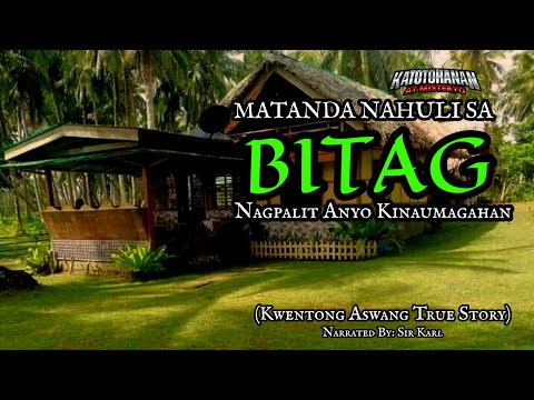 BITAG | Aswang Nahuli Ng Mga Tanod - INUMAGA NAKATALI (Kwentong Aswang True Story) with Illustration