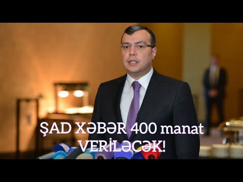 ŞAD XƏBƏR. 400 manat VERİLƏCƏK! son dəqiqə xeberler