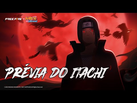 Prévia do Itachi | Corvos​ sombrios se aproximam | Free Fire x NARUTO SHIPPUDEN | Free Fire Oficial